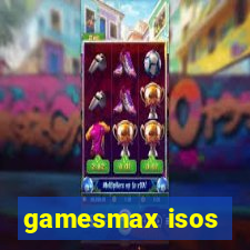 gamesmax isos