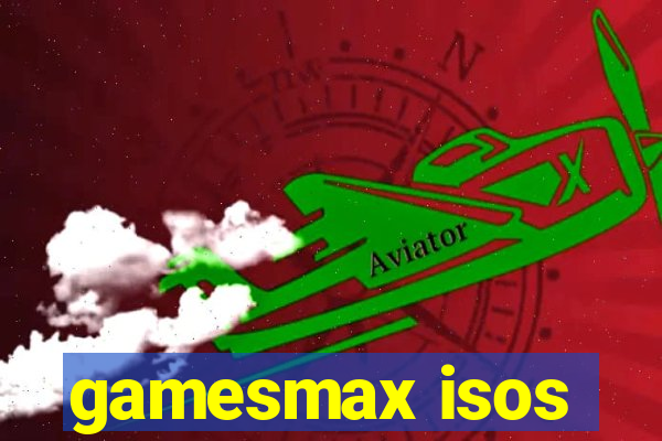 gamesmax isos