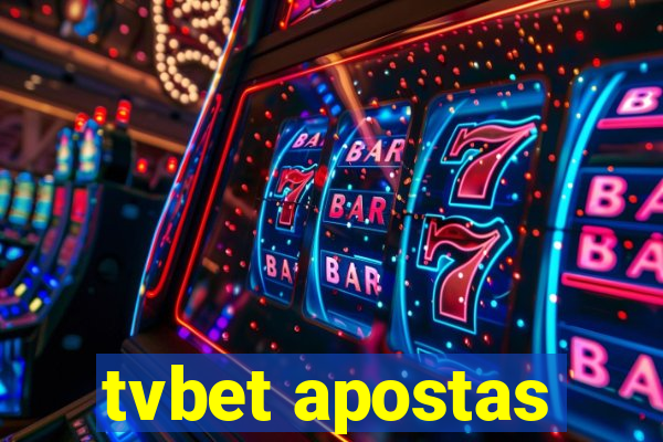 tvbet apostas