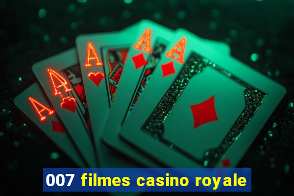 007 filmes casino royale