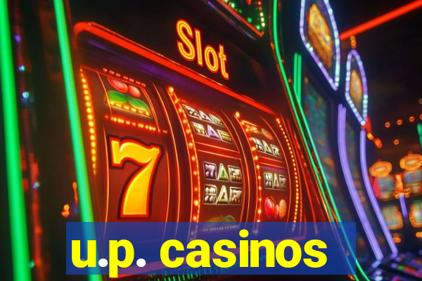 u.p. casinos