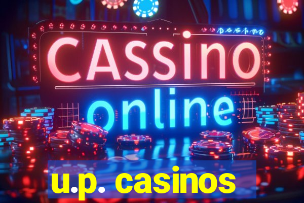 u.p. casinos