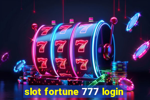 slot fortune 777 login