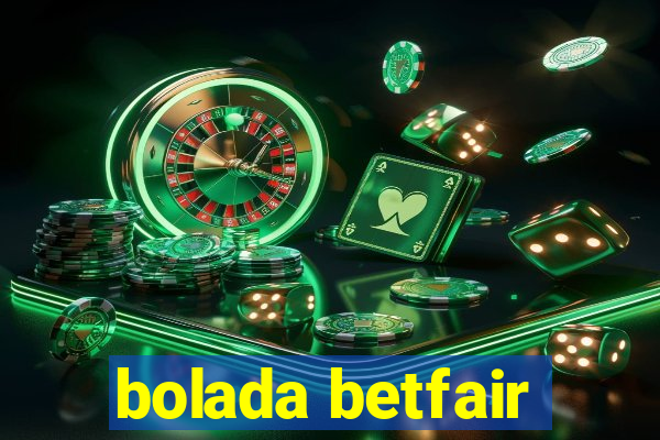 bolada betfair