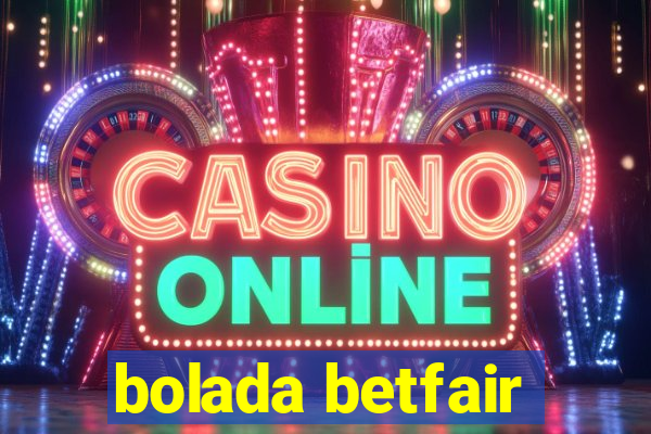 bolada betfair