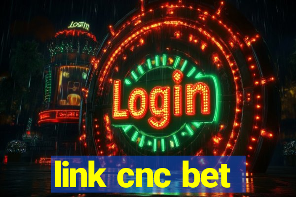 link cnc bet