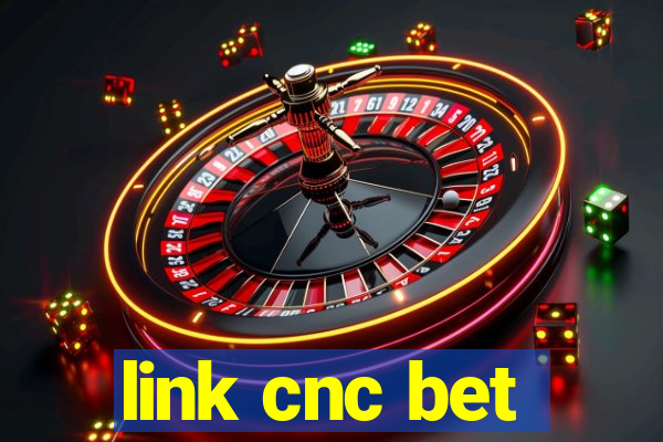 link cnc bet