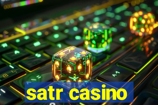 satr casino