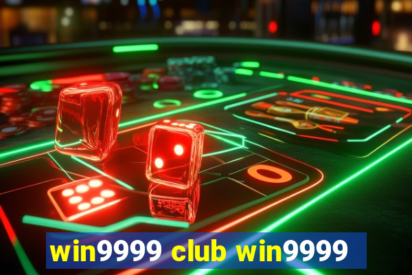 win9999 club win9999