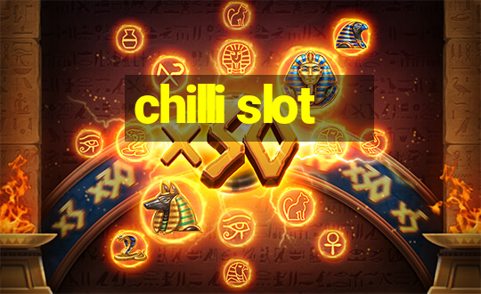 chilli slot