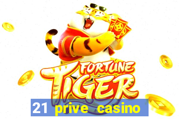 21 prive casino bonus code