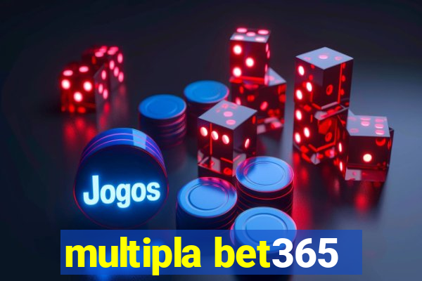 multipla bet365