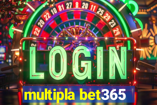 multipla bet365