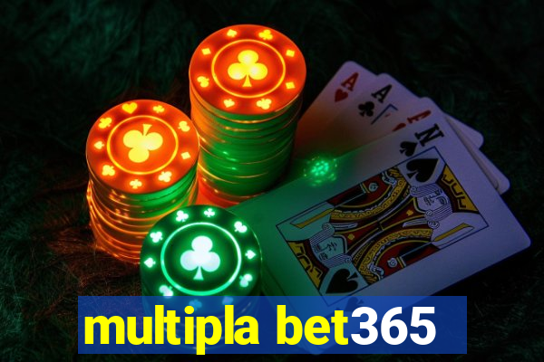 multipla bet365