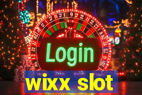 wixx slot