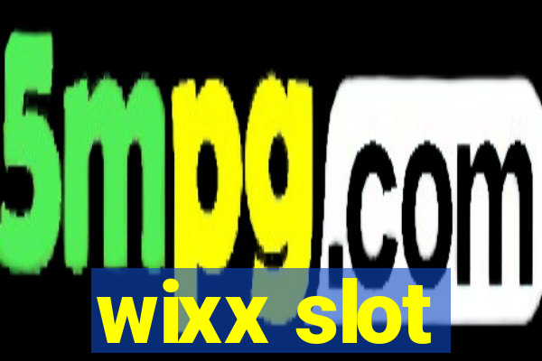 wixx slot