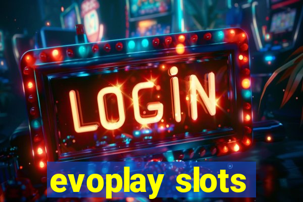 evoplay slots