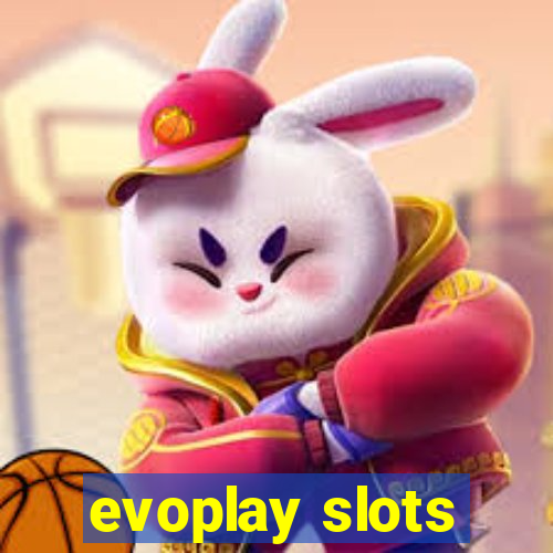 evoplay slots