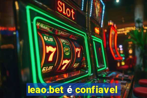 leao.bet é confiavel