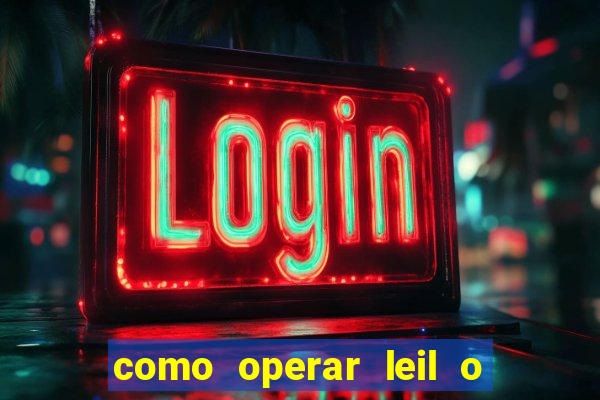 como operar leil o de abertura mini indice