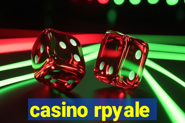 casino rpyale