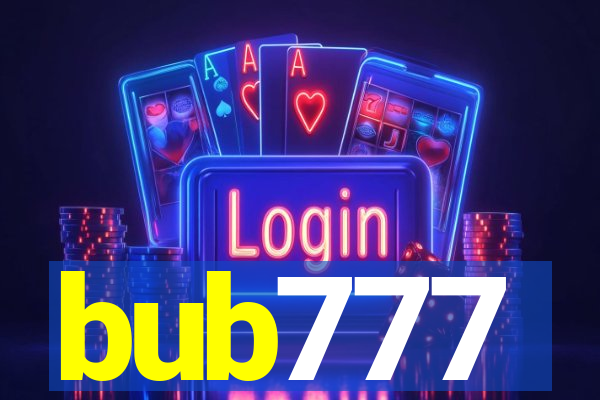 bub777