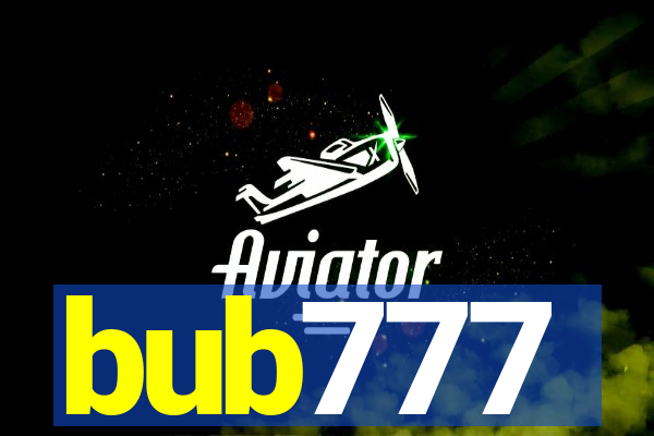 bub777