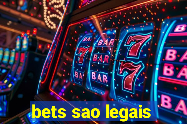 bets sao legais