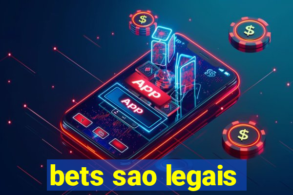 bets sao legais