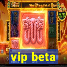 vip beta