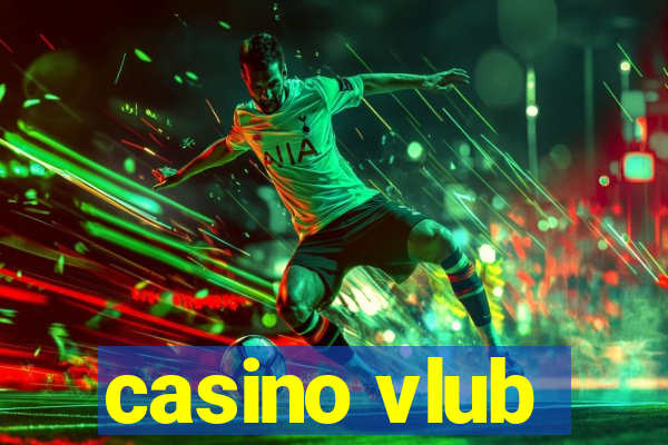 casino vlub