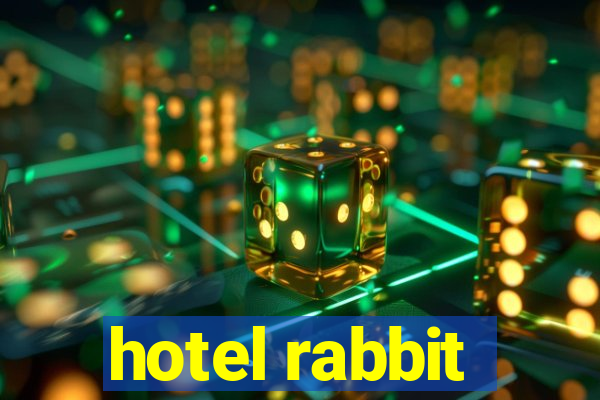 hotel rabbit