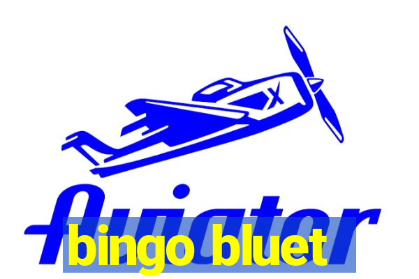 bingo bluet