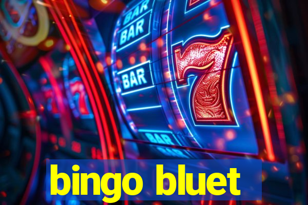 bingo bluet