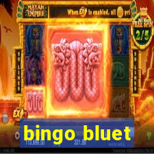 bingo bluet