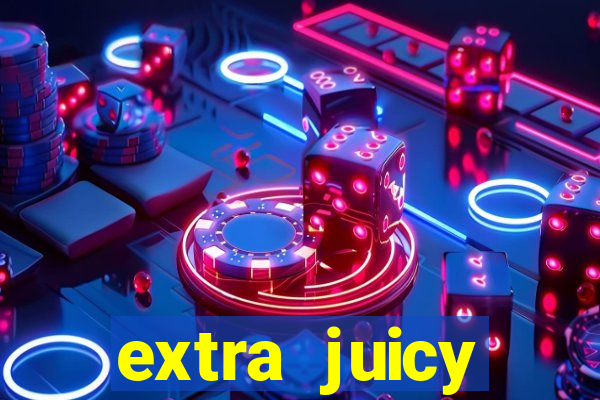 extra juicy megaways slot