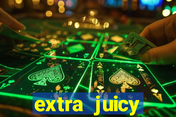 extra juicy megaways slot