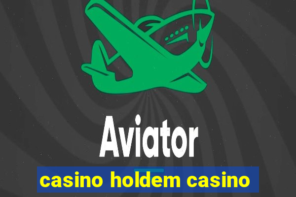 casino holdem casino