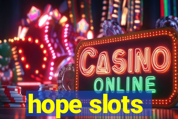 hope slots