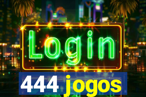 444 jogos