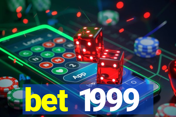 bet 1999