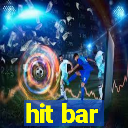 hit bar