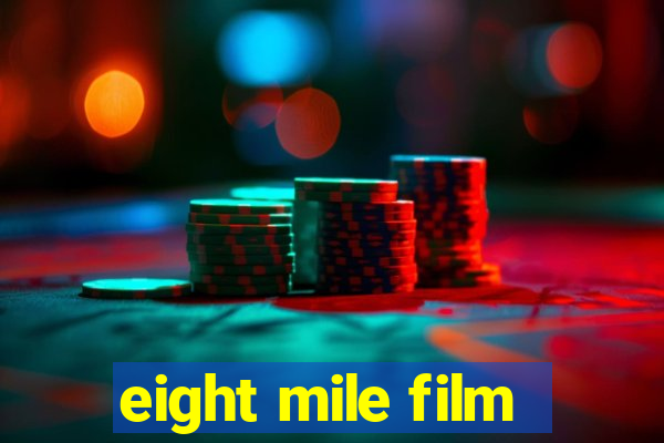 eight mile film