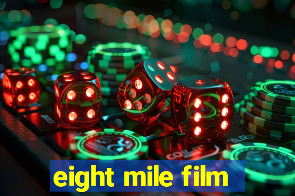 eight mile film