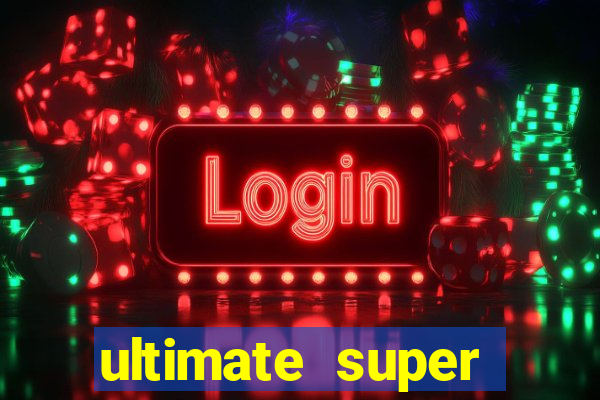 ultimate super reels slot