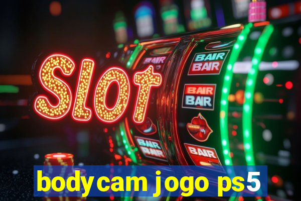 bodycam jogo ps5