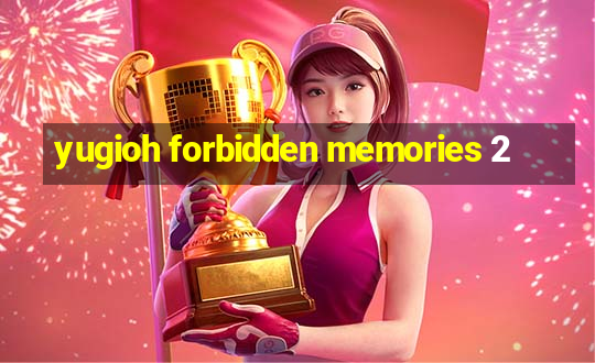 yugioh forbidden memories 2