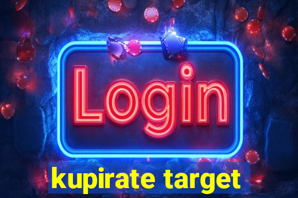 kupirate target