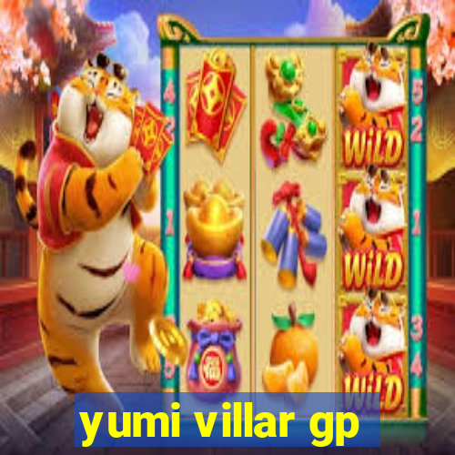 yumi villar gp