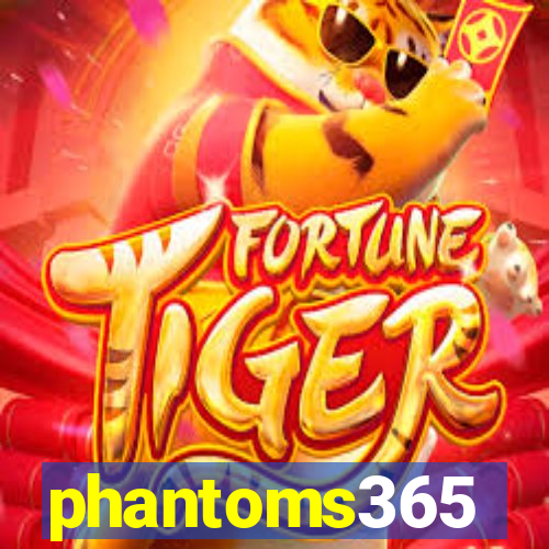 phantoms365